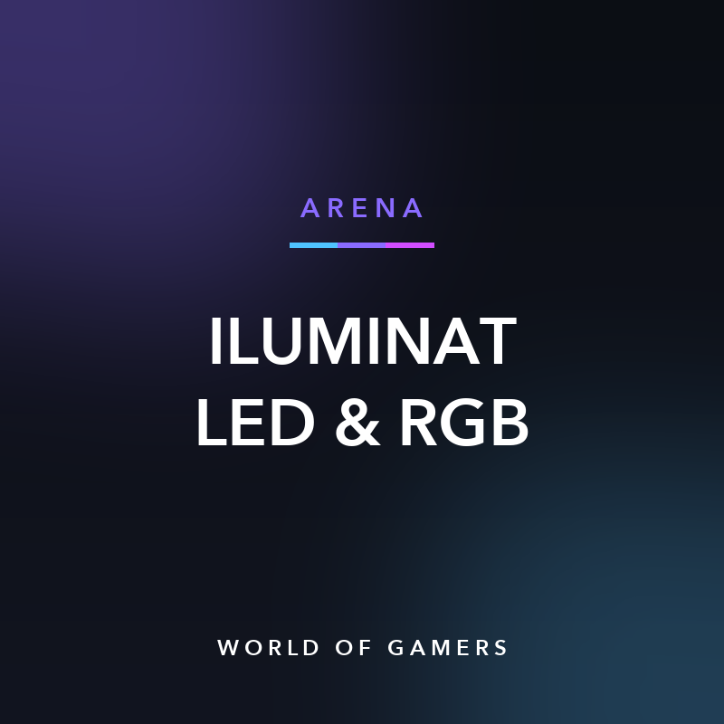 Iluminat LED & RGB — World of Gamers